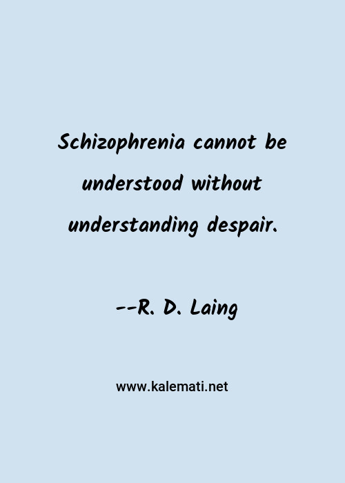 Schizophrenia Quotes Thoughts And Sayings Schizophrenia Quote Pictures