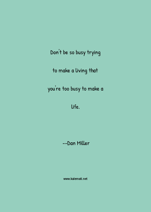 Too Busy Quotes Thoughts And Sayings Too Busy Quote Pictures