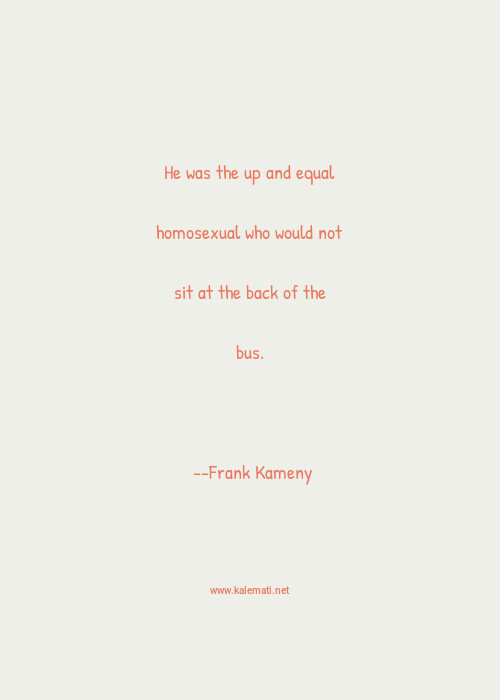 Frank Kameny Quotes Thoughts And Sayings Frank Kameny Quote Pictures