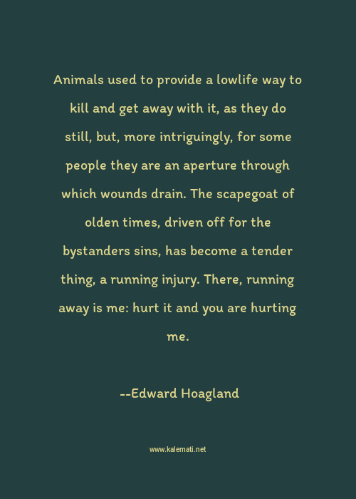 Edward Hoagland Quotes Thoughts And Sayings Edward Hoagland Quote Pictures