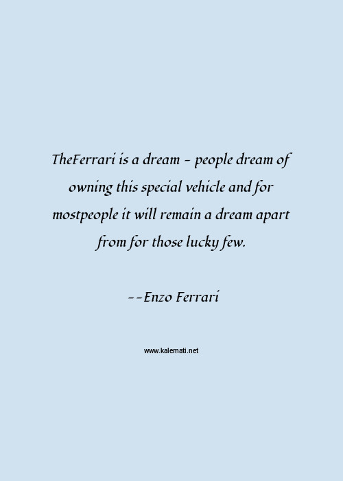 Enzo Ferrari Quotes Thoughts And Sayings Enzo Ferrari Quote Pictures