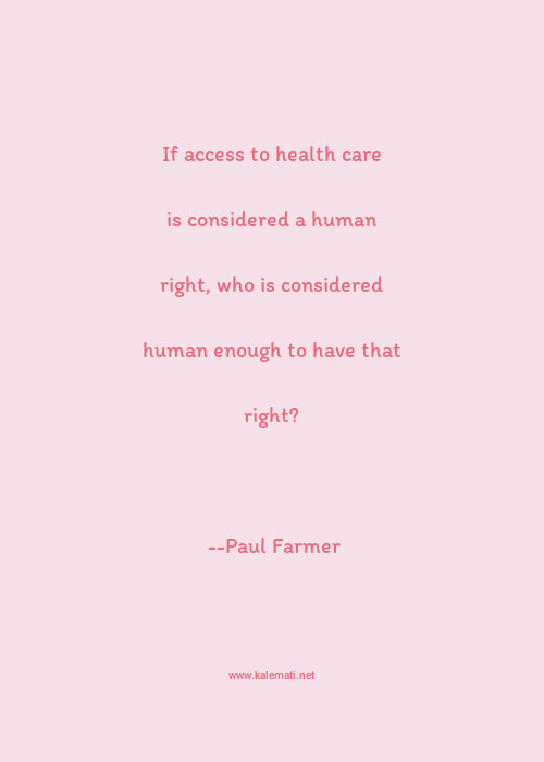 Paul Farmer Quote / Paul Farmer Quote Hd Wallpapers Backgrounds : We