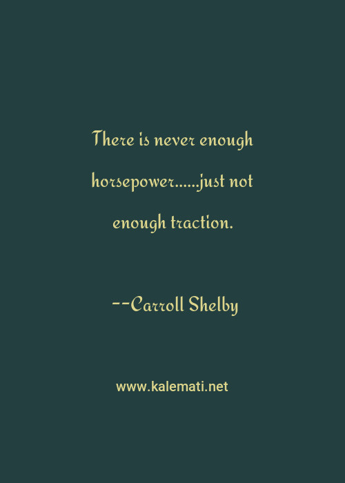 Carroll Shelby Quotes Thoughts And Sayings Carroll Shelby Quote Pictures