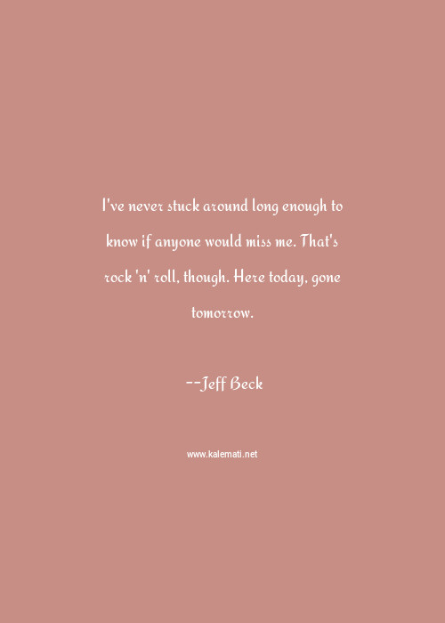 Jeff Beck Quotes Thoughts And Sayings Jeff Beck Quote Pictures
