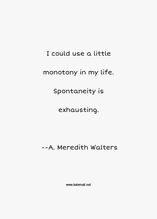 Spontaneity Quotes Thoughts And Sayings Spontaneity Quote Pictures