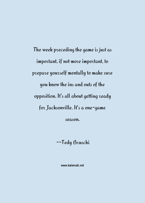 Tedy Bruschi Quotes Thoughts And Sayings Tedy Bruschi Quote Pictures