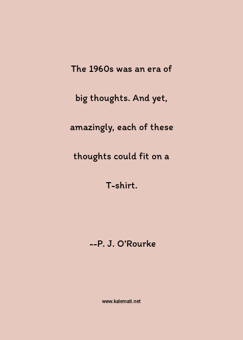 P J O Rourke Quotes Thoughts And Sayings P J O Rourke Quote Pictures