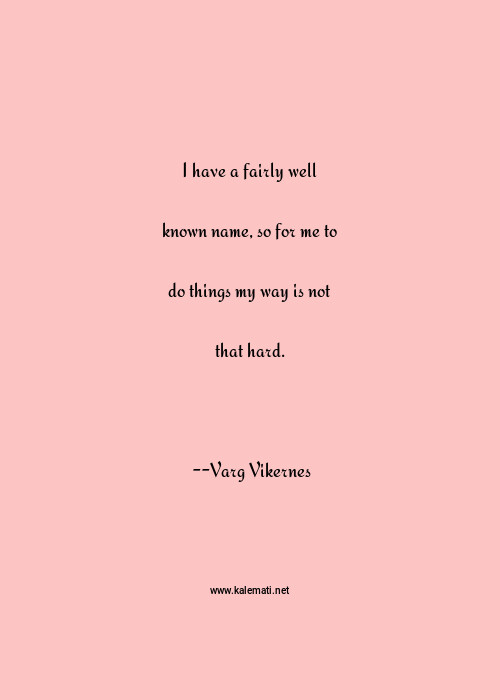 Varg Vikernes Quotes Thoughts And Sayings Varg Vikernes Quote Pictures