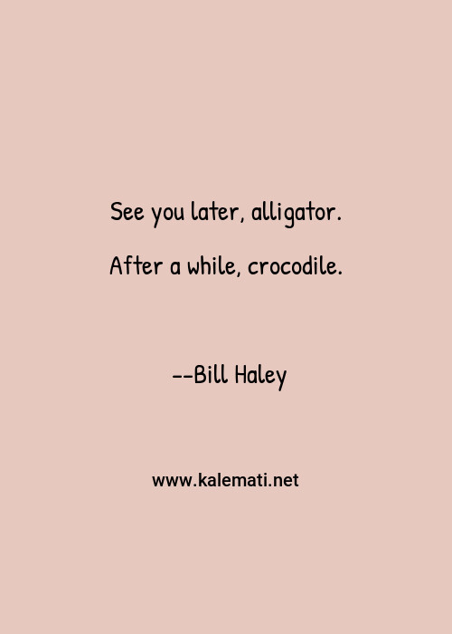 Alligators Quotes Thoughts And Sayings Alligators Quote Pictures
