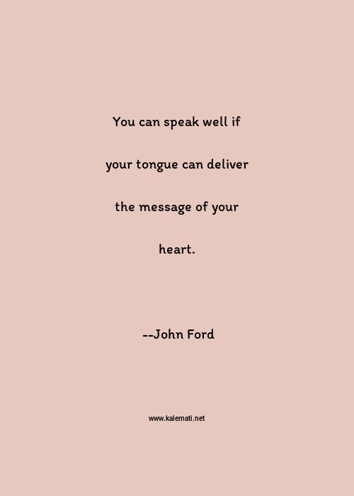 John Ford Quotes Thoughts And Sayings John Ford Quote Pictures